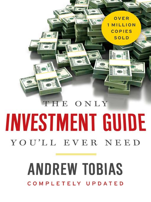 Title details for The Only Investment Guide You'll Ever Need by Andrew Tobias - Available